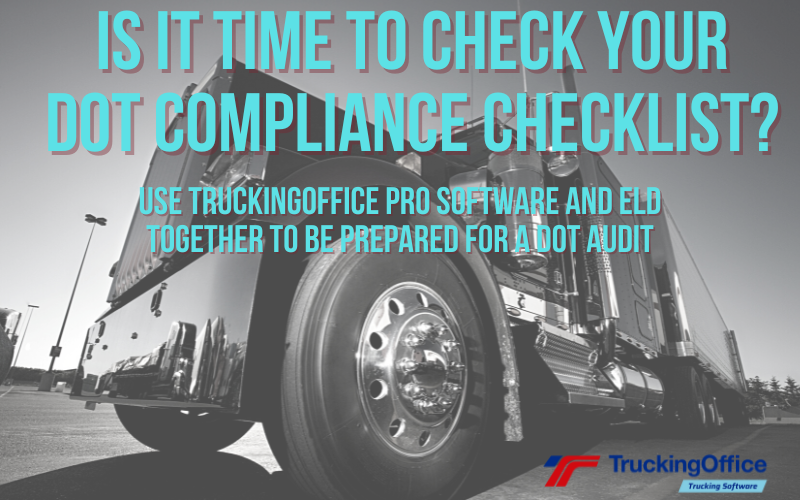 Is It Time to Go Through your DOT Compliance Checklist?
