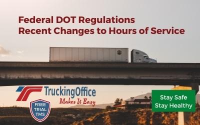 Federal DOT Regulations: Recent Changes to Hours of Service