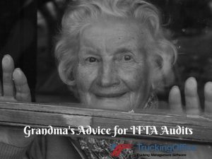 IFTA Audit - Grandma's advice