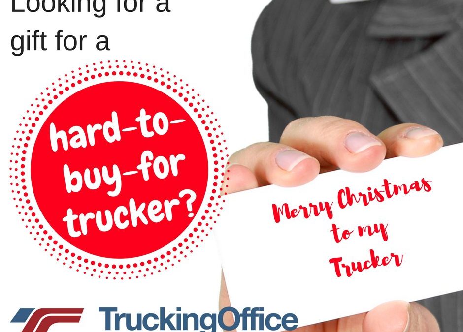 Trucking Management Software for the Hard-to-Buy-for Trucker