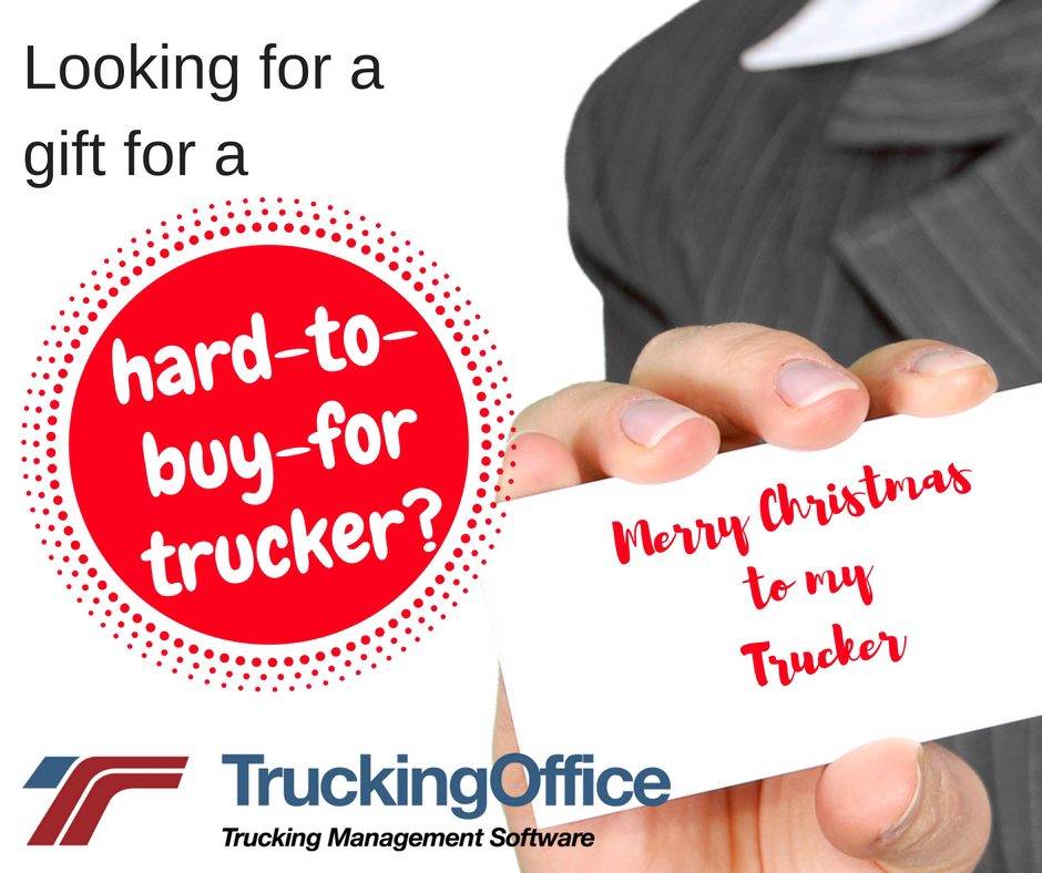 Trucking Management Software for the Hard-to-Buy-for Trucker