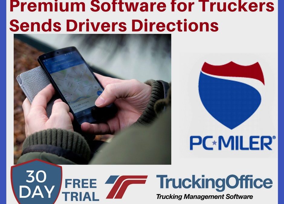 Send Drivers Directions with Our Premium Software for Truck Drivers