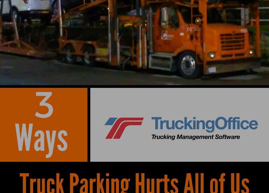 Three Ways that Truck Parking Hurts All of Us