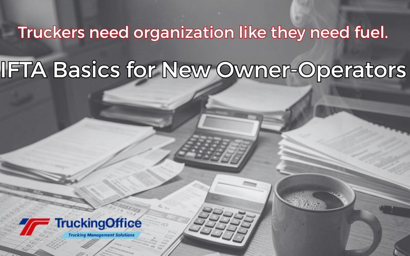 IFTA Basics for New Owner-Operators
