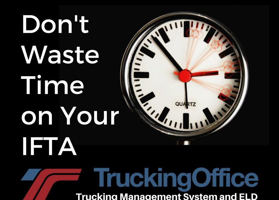 Don’t Waste Your Time on the IFTA