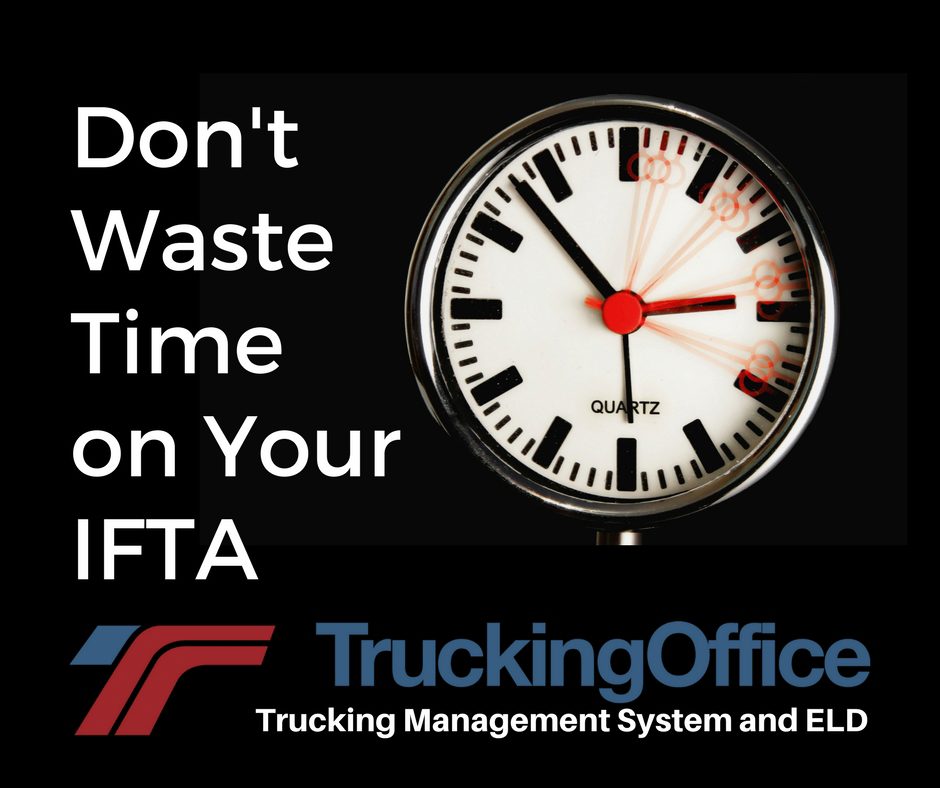 Don’t Waste Your Time on the IFTA