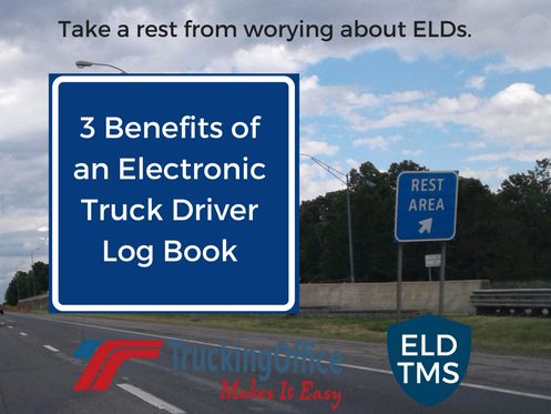 3 Benefits of an Electronic Truck Driver Log Book