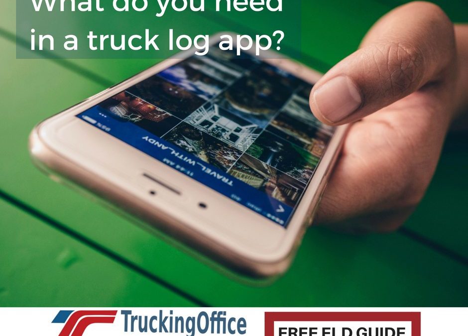 ELD Truck Log App:  What Do You Need?