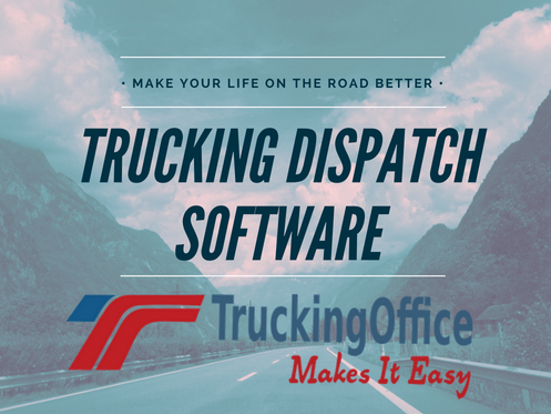 Trucking Dispatch Software Makes Life on the Road Easy