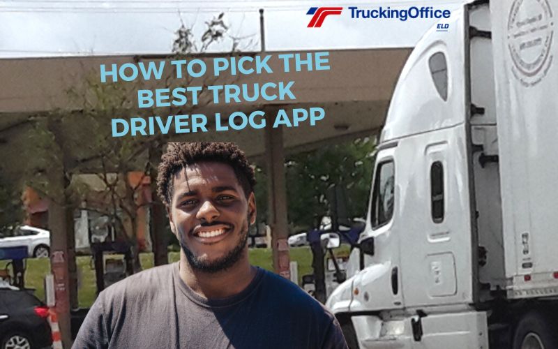 How to Pick the Best Truck Driver Log App