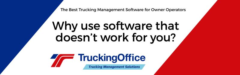 Use software that works for you. TruckingOffice PRO