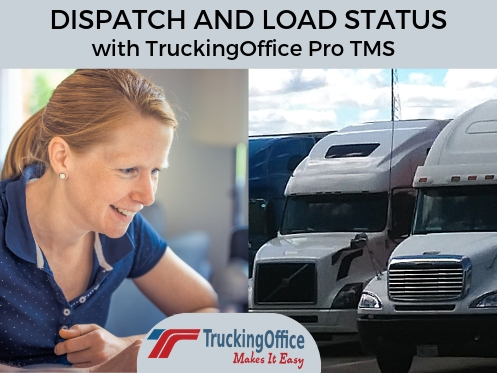 Dispatch and Load Status:  TruckingOffice Pro