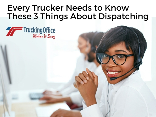 Every Trucker Needs to Know These 3 Things About Dispatching