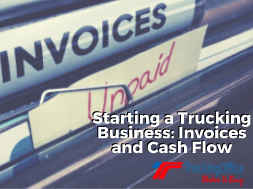 Starting a Trucking Business: Invoicing and Cash Flow