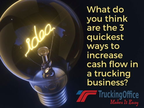 The 3 Quickest Ways to Increase Cash Flow in a Trucking Business