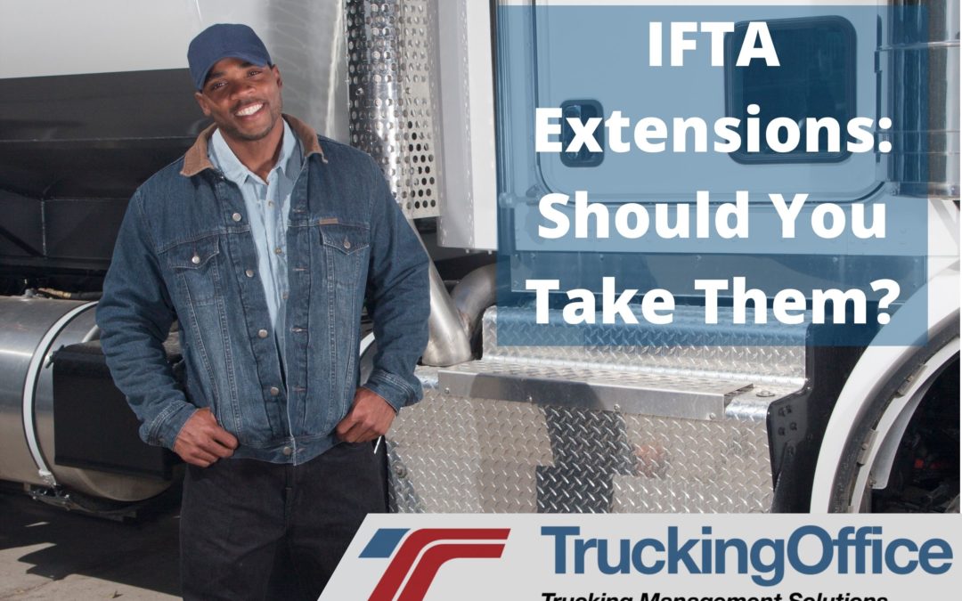 IFTA Extensions: Should you take it?