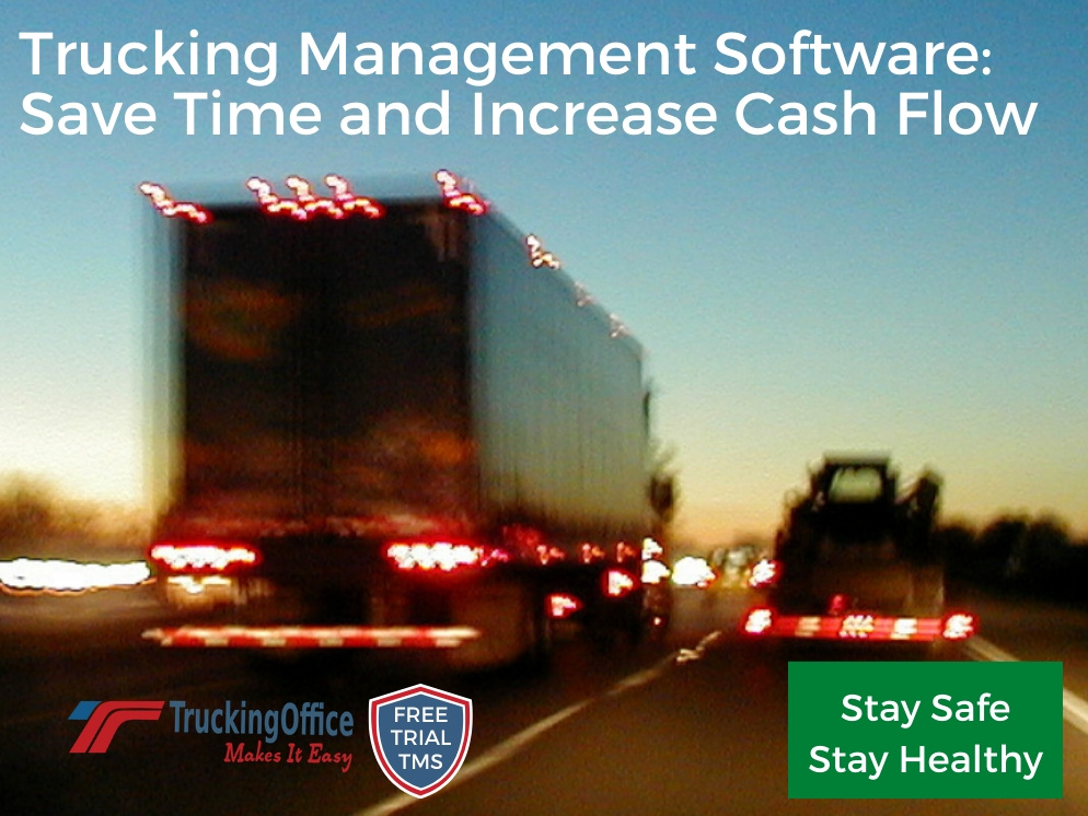 Trucking Management Software: Save Time and Increase Cash Flow