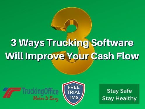 3 Ways Trucking Software Will Improve Your Cash Flow
