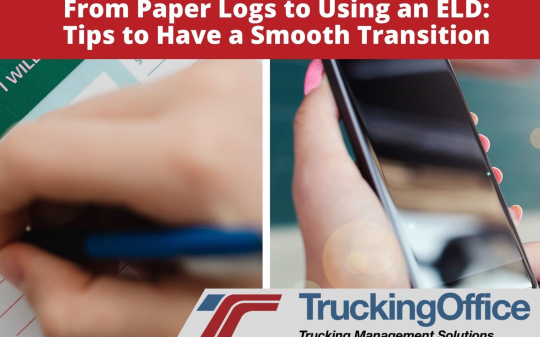 From Paper Logs to Using an ELD: Tips to Have a Smooth Transition