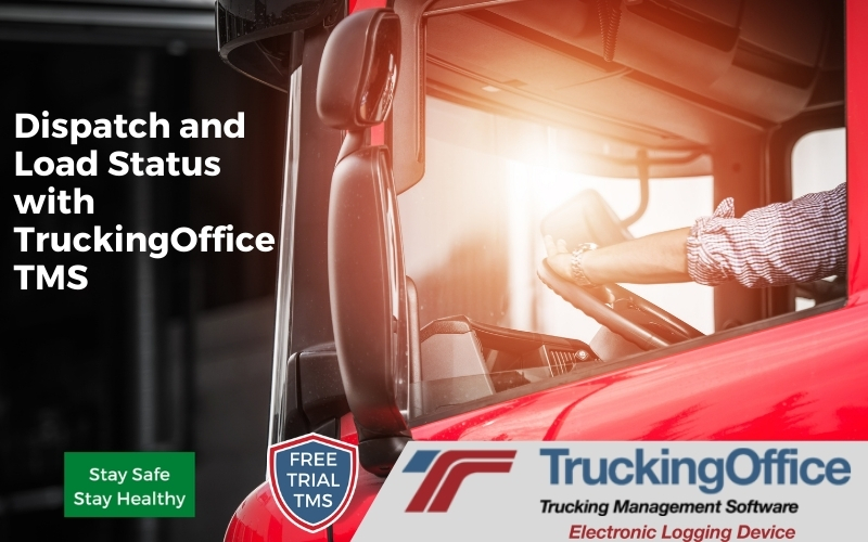 Dispatch and Load Status with TruckingOffice TMS