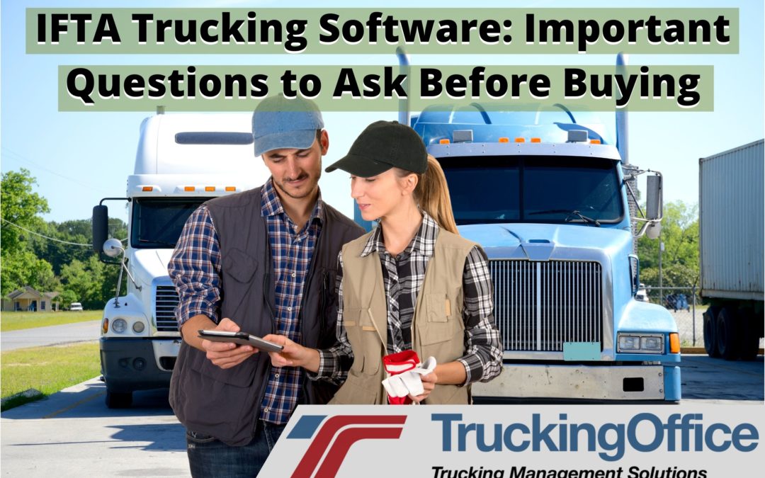 IFTA Trucking Software: Important Questions to Ask Before Buying