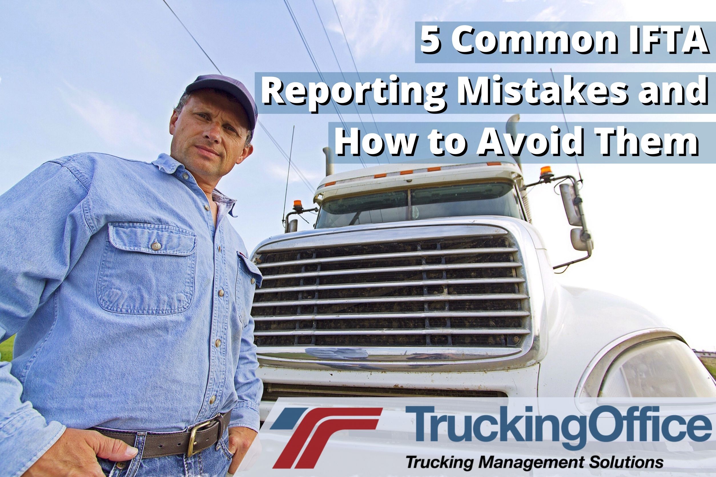 5 Common IFTA Reporting Mistakes and How to Avoid Them
