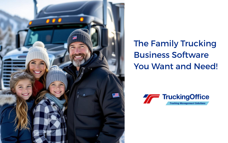 The Family Trucking Business Software You Want and Need!