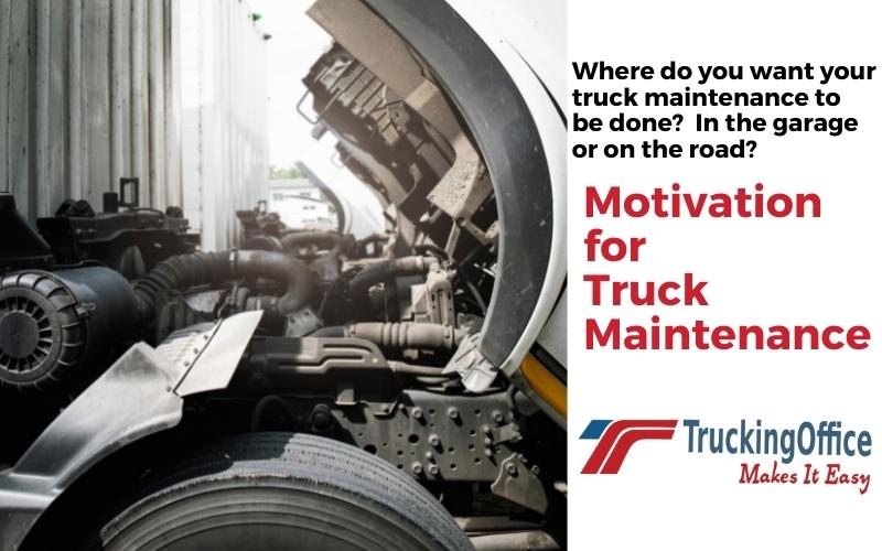 Motivation for Truck Maintenance