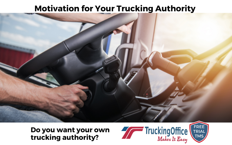 Motivation for Your Trucking Authority