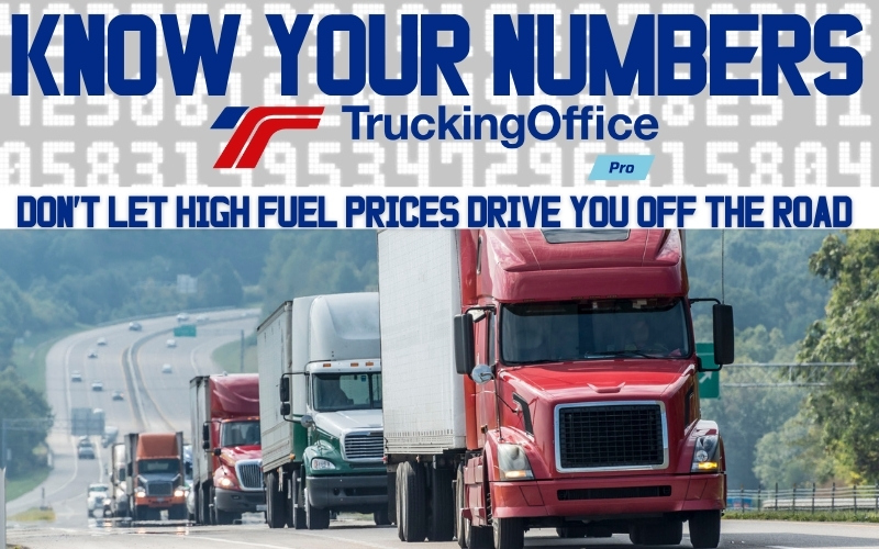 Don’t Let High Fuel Prices Drive You Off the Road:  Know Your Numbers Series
