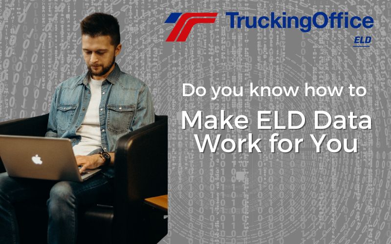 Make ELD Data Work for You