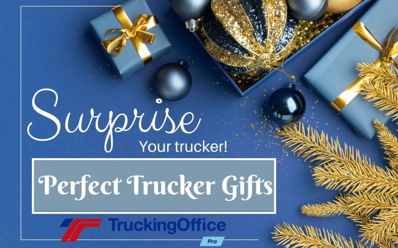 Perfect Trucker Gifts