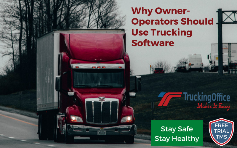 Why Owner-Operators Should Use Trucking Software