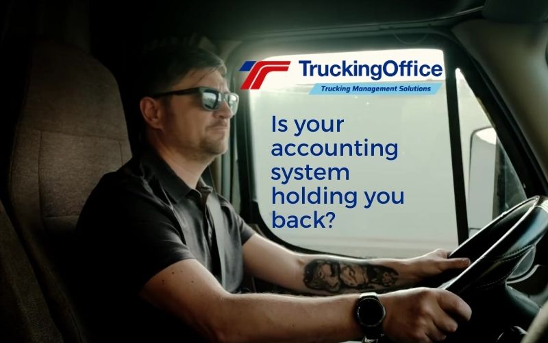 Is Your Trucking Accounting System Holding You Back?