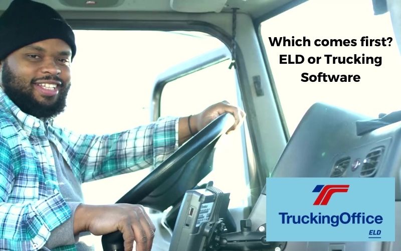 Which Is First: ELD or Trucking Software?