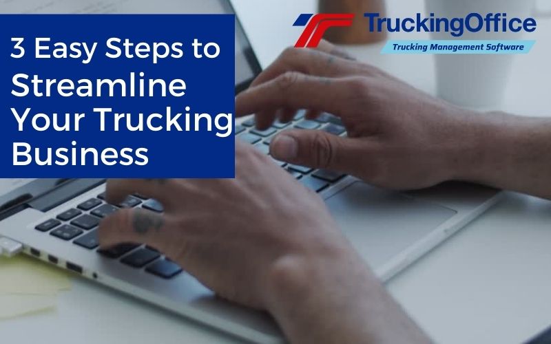 Streamline Your Trucking Business