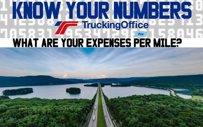 What Are Your Expenses Per Mile?  Know Your Numbers Series