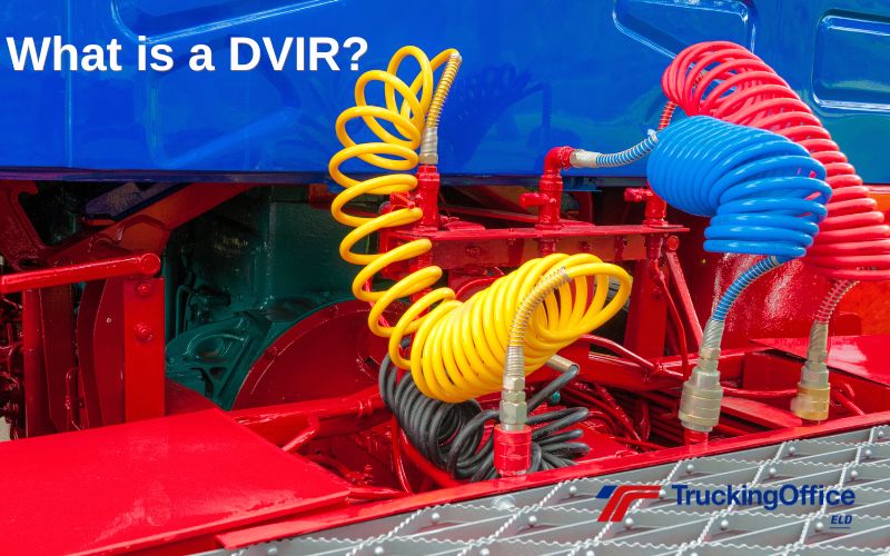 What Is A DVIR?