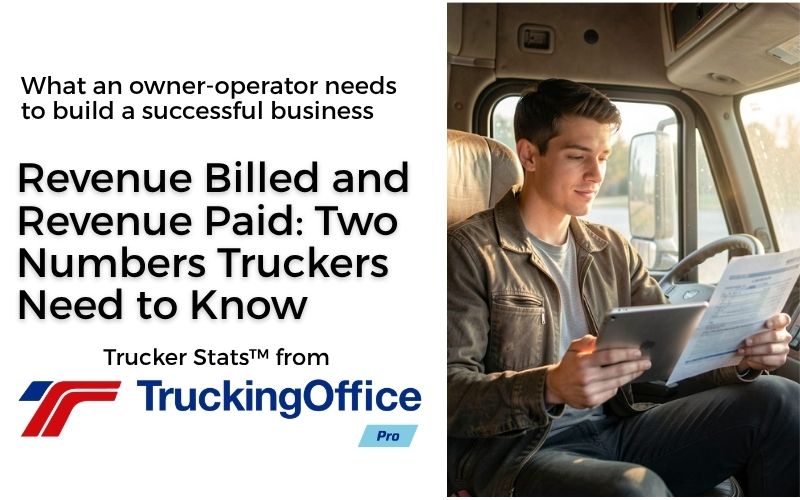Revenue Billed and Revenue Paid:  Two Numbers Truckers Need to Know