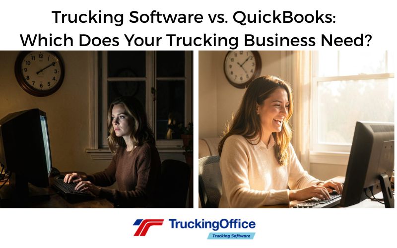 Trucking Software vs. QuickBooks: Which Does Your Trucking Business Need?