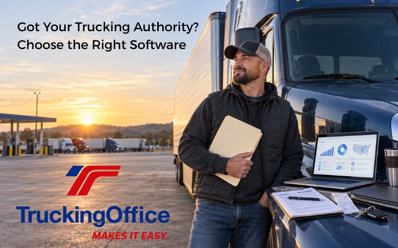Got Your Trucking Authority?  Choose the Right Software